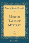 Image for Master Tales of Mystery, Vol. 2 (Classic Reprint)