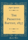 Image for The Primitive Baptist, 1837, Vol. 2 (Classic Reprint)