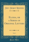 Image for Eloisa, or a Series of Original Letters, Vol. 3 (Classic Reprint)