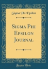 Image for Sigma Phi Epsilon Journal (Classic Reprint)