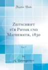 Image for Zeitschrift fur Physik und Mathematik, 1830, Vol. 7 (Classic Reprint)