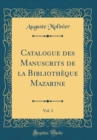 Image for Catalogue des Manuscrits de la Bibliotheque Mazarine, Vol. 3 (Classic Reprint)