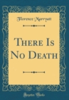 Image for There Is No Death (Classic Reprint)