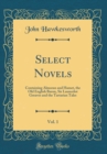 Image for Select Novels, Vol. 1: Containing Almoran and Hamet, the Old English Baron, Sir Launcelot Greaves and the Tartarian Tales (Classic Reprint)