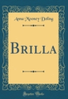 Image for Brilla (Classic Reprint)