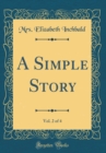 Image for A Simple Story, Vol. 2 of 4 (Classic Reprint)