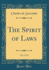 Image for The Spirit of Laws, Vol. 2 of 2 (Classic Reprint)