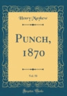 Image for Punch, 1870, Vol. 58 (Classic Reprint)