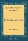 Image for Philippe-Auguste (Classic Reprint)