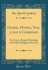 Image for Gospel Hymns, Nos. 5 and 6 Combined: For Use in Gospel Meetings and Other Religious Services (Classic Reprint)