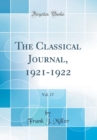 Image for The Classical Journal, 1921-1922, Vol. 17 (Classic Reprint)