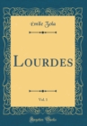 Image for Lourdes, Vol. 1 (Classic Reprint)