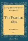 Image for The Feather, 1897, Vol. 3 (Classic Reprint)