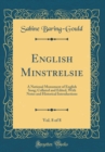 Image for English Minstrelsie, Vol. 8 of 8: A National Monument of English Song; Collated and Edited, With Notes and Historical Introductions (Classic Reprint)
