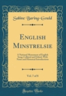 Image for English Minstrelsie, Vol. 7 of 8: A National Monument of English Song; Collated and Edited, With Notes and Historical Introductions (Classic Reprint)