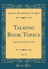 Image for Talking Book Topics, Vol. 37: September-October, 1971 (Classic Reprint)