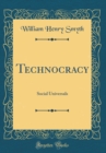 Image for Technocracy: Social Universals (Classic Reprint)