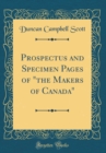 Image for Prospectus and Specimen Pages of &quot;the Makers of Canada&quot; (Classic Reprint)