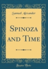 Image for Spinoza and Time (Classic Reprint)