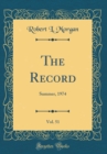 Image for The Record, Vol. 51: Summer, 1974 (Classic Reprint)