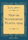 Image for New or Noteworthy Plants, 1924 (Classic Reprint)