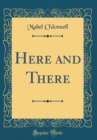 Image for Here and There (Classic Reprint)