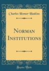 Image for Norman Institutions (Classic Reprint)