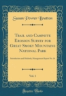 Image for Trail and Campsite Erosion Survey for Great Smoky Mountains National Park, Vol. 1: Introduction and Methods; Management Report No. 16 (Classic Reprint)
