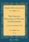 Image for The Virginia Magazine of History and Biography, Vol. 14: For the Year Ending June, 1907 (Classic Reprint)