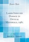 Image for Laser Induced Damage in Optical Materials, 1981 (Classic Reprint)