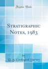Image for Stratigraphic Notes, 1983 (Classic Reprint)