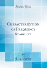Image for Characterization of Frequency Stability (Classic Reprint)