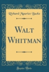 Image for Walt Whitman (Classic Reprint)
