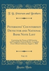 Image for Petersons&#39; Counterfeit Detector and National Bank Note List, Vol. 11: Containing the Names of All Genuine and Fraudulent National Banks, Compiled From Official Authority; August 1, 1868 (Classic Repri