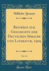 Image for Beitrage zur Geschichte der Deutschen Sprache und Literatur, 1909, Vol. 34 (Classic Reprint)