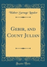 Image for Gebir, and Count Julian (Classic Reprint)