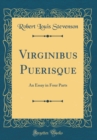 Image for Virginibus Puerisque: An Essay in Four Parts (Classic Reprint)