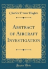 Image for Abstract of Aircraft Investigation (Classic Reprint)