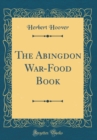 Image for The Abingdon War-Food Book (Classic Reprint)