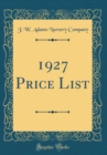 Image for 1927 Price List (Classic Reprint)