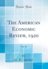 Image for The American Economic Review, 1920, Vol. 10 (Classic Reprint)