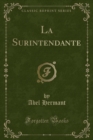 Image for La Surintendante (Classic Reprint)
