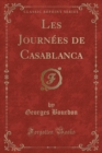 Image for Les Journees de Casablanca (Classic Reprint)