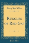 Image for Ruggles of Red Gap (Classic Reprint)