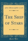 Image for The Ship of Stars (Classic Reprint)