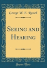 Image for Seeing and Hearing (Classic Reprint)