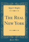 Image for The Real New York (Classic Reprint)
