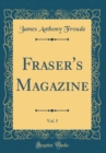 Image for Fraser&#39;s Magazine, Vol. 5 (Classic Reprint)
