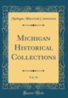 Image for Michigan Historical Collections, Vol. 39 (Classic Reprint)