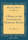 Image for A Week on the Concord and Merrimac Rivers (Classic Reprint)